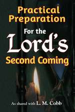 Practical Preparation for the Lord's Second Coming