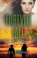 Forever Fall: Grace Restored Series - Book Five