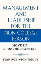 Management and Leadership for the Non College Person