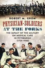 Physician Soldiers at the Forks