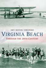 Virginia Beach Through the 20th Century