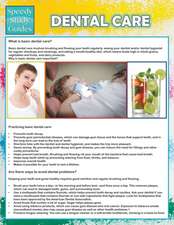 Dental Care (Speedy Study Guide)