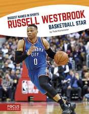 Russell Westbrook: Basketball Star