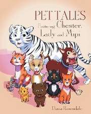 Pet Tales Featuring Chester, Lady and Mipi