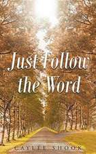 Just Follow the Word