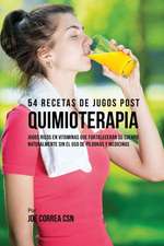 54 Recetas de Jugos Post Quimioterapia