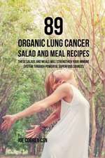 89 Organic Lung Cancer Salad and Meal Recipes