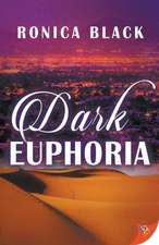 Dark Euphoria