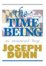 Dunn, J: Time Being
