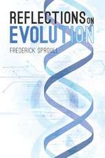 Sproull, F: Reflections On Evolution