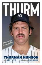 Thurm : Memoirs of a Forever Yankee 