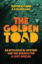 The Golden Toad: An Ecological Mystery and the Search for a Lost Species