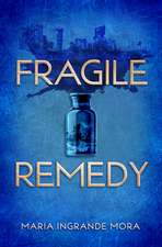 Fragile Remedy