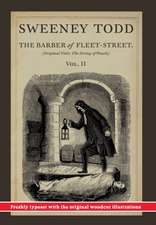 Sweeney Todd, The Barber of Fleet-Street; Vol. II