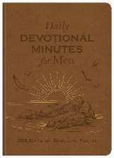 Daily Devotional Minutes for Men: 365 Days of Biblical Truth