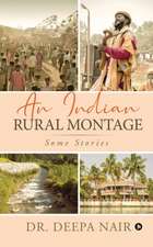 An Indian Rural Montage: Some stories