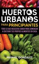 Huertos urbanos para principiantes