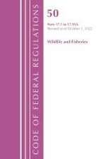 Code of Federal Regulations, Title 50 Wildlife and Fisheries 17.1-17.95(a), Revised as of October 1, 2022