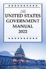 The United States Government Manual 2022