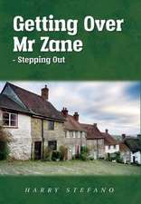 Getting Over Mr Zane - Stepping Out