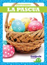 La Pascua - Easter