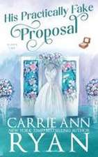 His Practically Fake Proposal