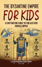 The Byzantine Empire for Kids