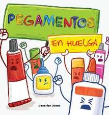 Pegamentos en Huelga