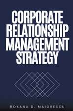 Corporate Relationship Management Strategy