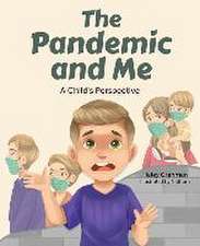 The Pandemic and Me: A Child's Perspective