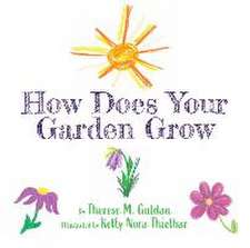 How Does Your Garden Grow