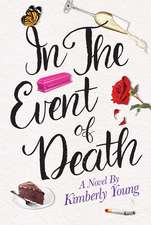 In the Event of Death: A Novel