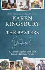 The Baxters Devotional: 30 Timeless Truths from Your Favourite Fictional Family