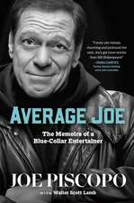 Average Joe: The Memoirs of a Blue-Collar Entertainer