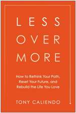 Less Over More