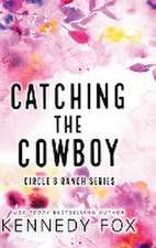 Fox, K: Catching the Cowboy - Alternate Special Edition Cove