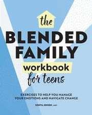 The Blended Family Workbook for Teens