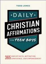 Daily Christian Affirmations for Teen Boys