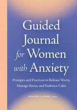 Guided Journal for Women with Anxiety