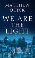 We Are the Light