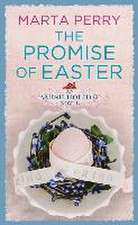 The Promise of Easter: An Amish Holiday Novel