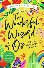 The Wonderful Wizard of Oz in 20 Minutes a Day