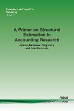 A Primer on Structural Estimation in Accounting Research