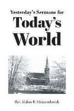 Yesterday's Sermons for Today's World