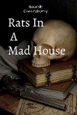 Rats In A Mad House