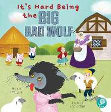 It's Hard Being the Big Bad Wolf