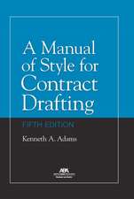 A Manual of Style for Contract Drafting, Fifth Edition