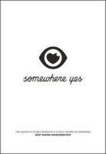 Somewhere Yes: The Search for Belonging in a World Shaped by Branding