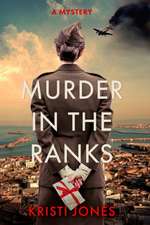 Murder in the Ranks: A Novel