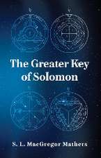 The Greater Key Of Solomon